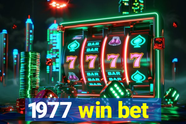 1977 win bet